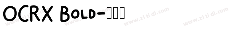 OCRX Bold字体转换